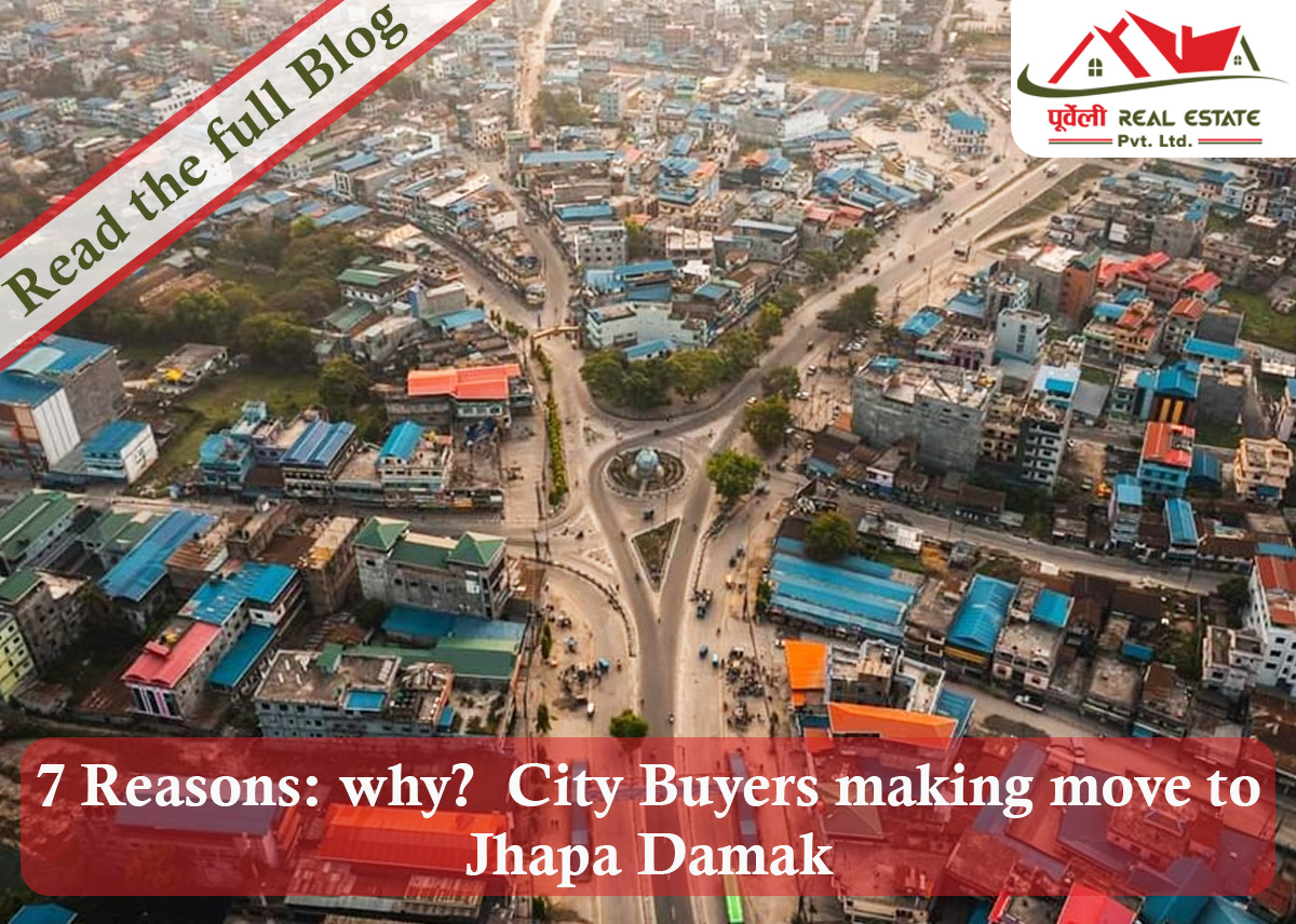 7 Reasons: why? City Buyers making move to Jhapa Damak