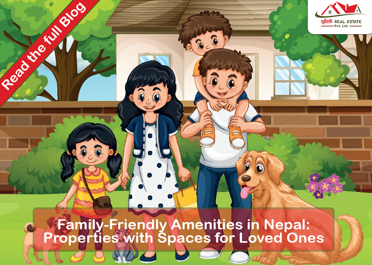 Family-Friendly Amenities in Nepal: Properties with Spaces for Loved Ones
