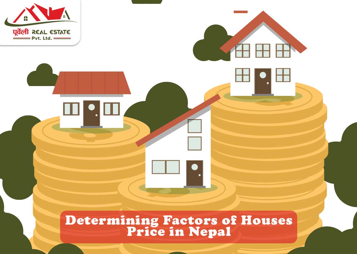 Determining Factors of Houses Price in Nepal | Real Estate in Nepal