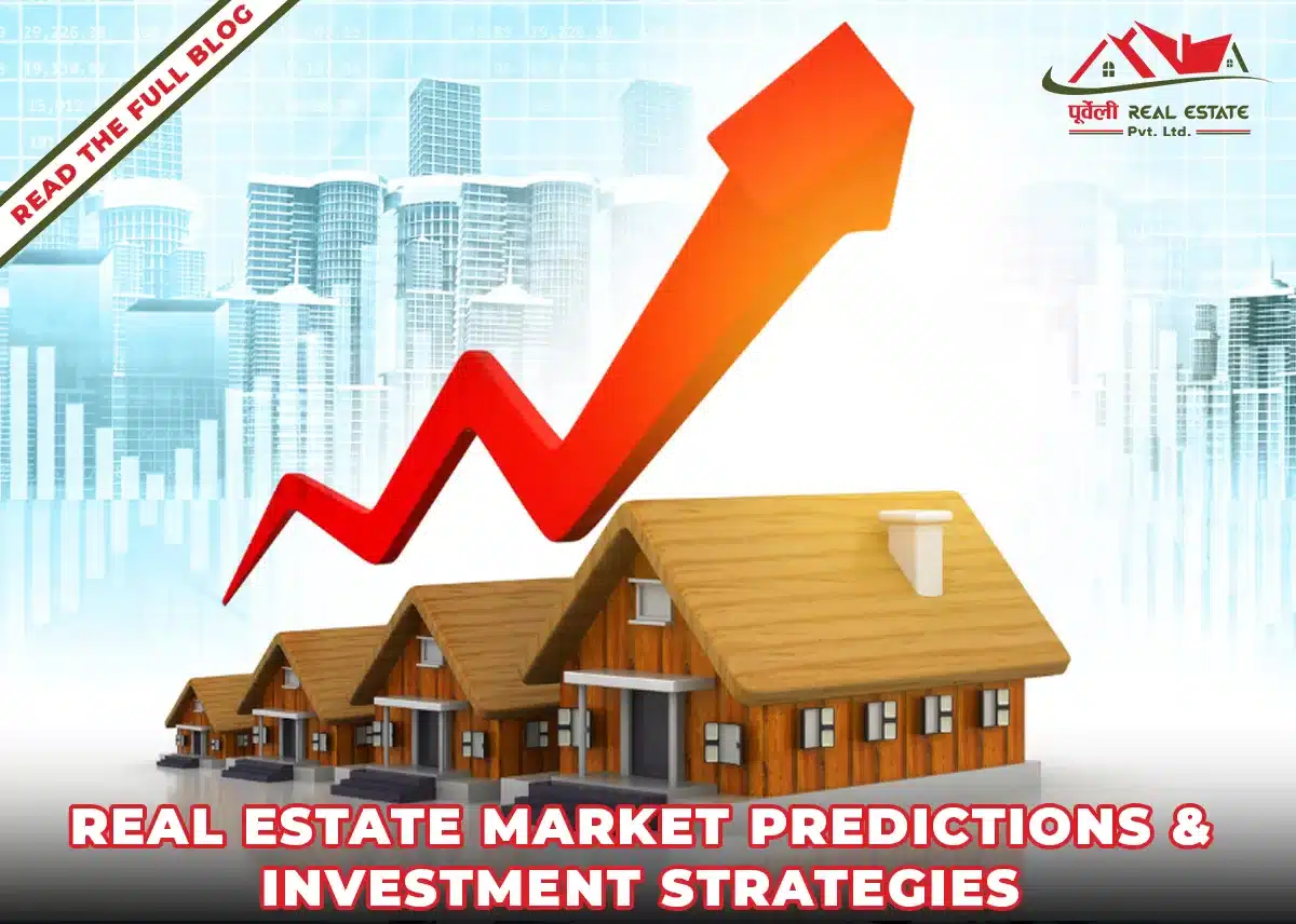 Real Estate Market Predictions & Investment Strategies